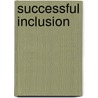 Successful Inclusion door Carol Kochhar