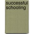 Successful Schooling