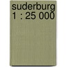 Suderburg 1 : 25 000 by Unknown