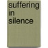 Suffering in Silence