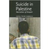 Suicide In Palestine door Nadia Taysir Dabbagh