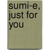Sumi-E, Just For You by Hakuho Hirayama