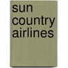 Sun Country Airlines door Miriam T. Timpledon