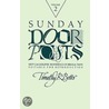 Sunday Door Posts Ii by Timothy R. Botts