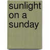 Sunlight On A Sunday by Allan Jones