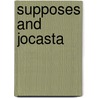 Supposes And Jocasta door Lodovico Ariosto