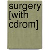Surgery [with Cdrom] by Jeffrey A. Norton