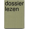 Dossier lezen door J. Dirksen