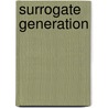Surrogate Generation by Ann Cason