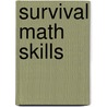Survival Math Skills door Fred Pyrczak