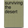 Surviving The Desert by Gregory J. Davenport