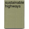 Sustainable Highways by Great Britain: Department For Transport