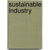 Sustainable Industry door Cath Senker