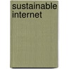 Sustainable Internet door Onbekend