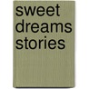 Sweet Dreams Stories by Jillian Harker