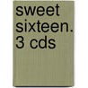 Sweet Sixteen. 3 Cds door Birgit Vanderbeke
