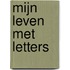 Mijn leven met letters