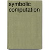 Symbolic Computation door Serkan Hosten