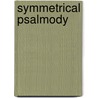 Symmetrical Psalmody door Onbekend