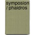 Symposion / Phaidros