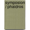 Symposion / Phaidros door Platoon