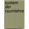 System Der Raumlehre door Victor Schlegel
