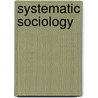 Systematic Sociology door Unknown