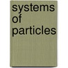 Systems Of Particles door Ou Course Team