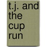 T.J. And The Cup Run door Theo Walcott