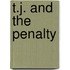 T.J. And The Penalty