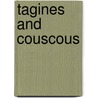 Tagines And Couscous by Unknown