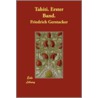 Tahiti. Erster Band. by Friedrich Gerstäcker