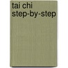 Tai Chi Step-by-Step door Madeleine Jennings