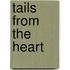 Tails From The Heart