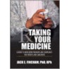 Taking Your Medicine door Jack E. Fincham