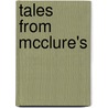 Tales From Mcclure's by James Harvey Smith