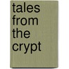 Tales From The Crypt door Stefan Petrucha