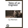 Tales Of An Engineer door Cy Warman