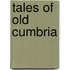 Tales Of Old Cumbria