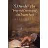 Het vreemde vermaak dat lezen heet door S. Dresden