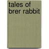 Tales of Brer Rabbit by Rabbit Ears