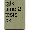 Talk Time 2 Tests Pk door Susan Stempleski