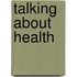 Talking About Health