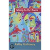 Talking To The Bones door Kathy Galloway