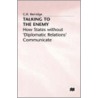 Talking To The Enemy by PhD Berridge G.R.