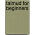 Talmud For Beginners