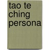 Tao Te Ching Persona door Stephen Mitchell