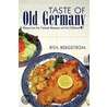 Taste Of Old Germany door Rita Bergstrom