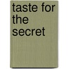 Taste for the Secret by Professor Jacques Derrida