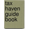 Tax Haven Guide Book door Ken H. Finkelstein